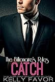CATCH (The Billionaire's Rules, Book 14)