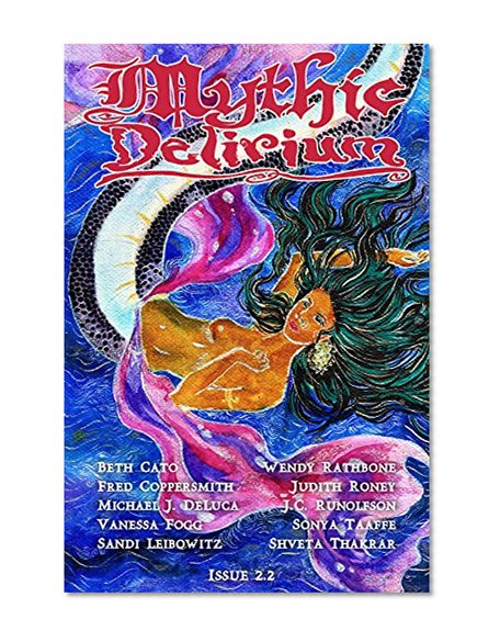 Mythic Delirium Magazine Issue 2.2