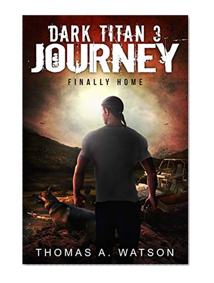 Dark Titan Journey: Finally Home (Dark Titan Book 3)