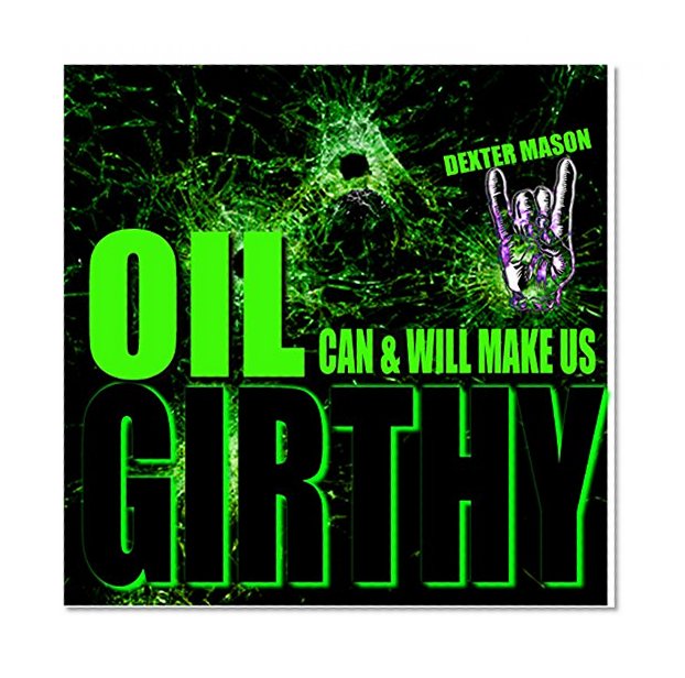 Oil Can & Will Make Us Girthy - Bonus Memes For Motivation - (Processed Oil, Cooking With Oil, Free eBooks, 99 Cent eBooks, Fitness Motivation, (Short Reads Book 1)
