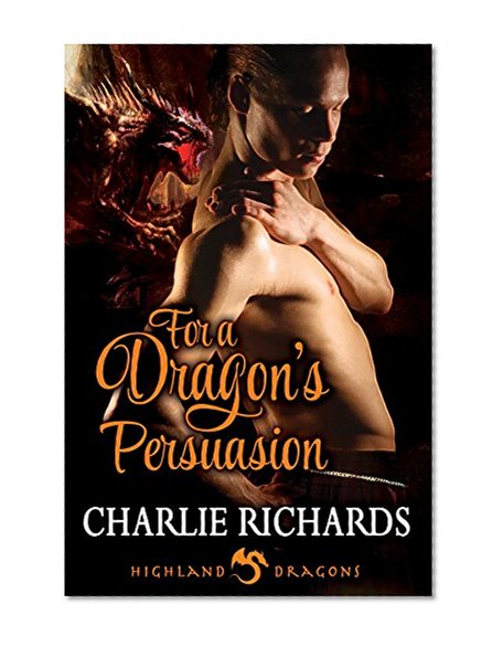 For a Dragon's Persuasion (Highland Dragons Book 7)