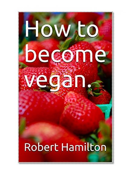 How to become vegan.