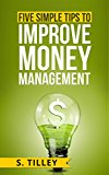 Money Management: Five Simple Tips to Improve Money Management