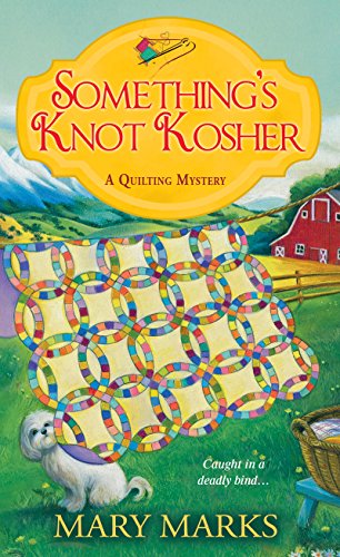 Something's Knot Kosher (A Quilting Mystery Book 4)