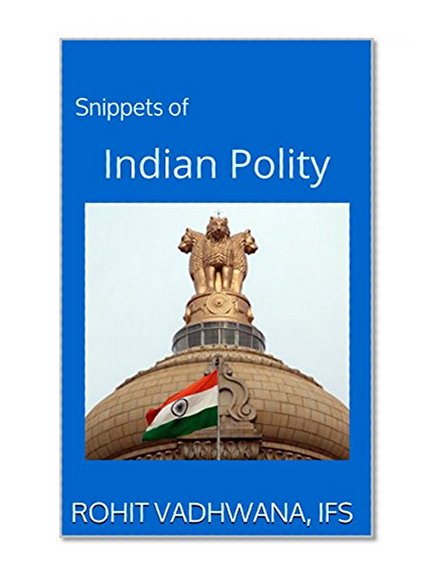 Snippets of: Indian Polity