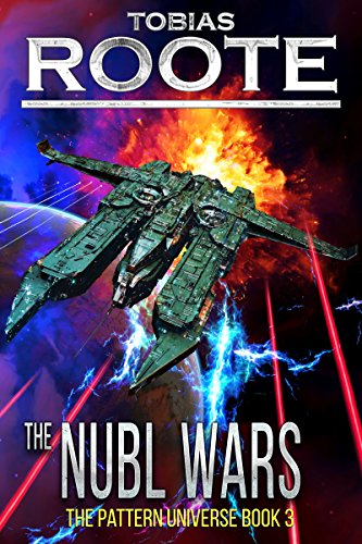 The Nubl Wars (The Pattern Universe Book 3)