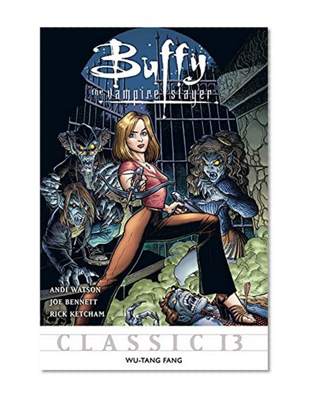 Buffy the Vampire Slayer Classic #13: Wu-Tang Fang (Buffy the Vampire Slayer Vol. 1)