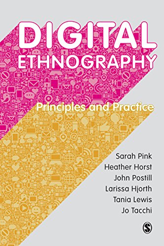 Digital Ethnography: Principles and Practice (Sage Ltd)