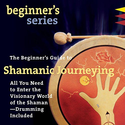 Book Cover The Beginner’s Guide to Shamanic Journeying