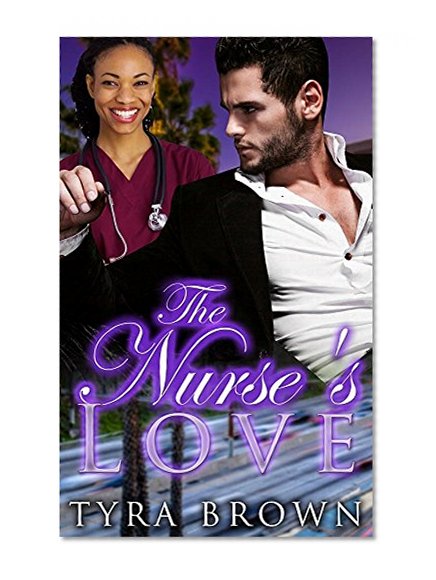 The Nurse's Love (BWWM Romance)