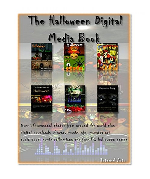 The Halloween Digital media Ebook. Over 50 seasonal photos from around the world plus digital downloads of scary music, sfx, monster art, audio book, comic collections and free PC halloween games.