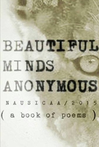 Beautiful Minds Anonymous ( a book of poems )