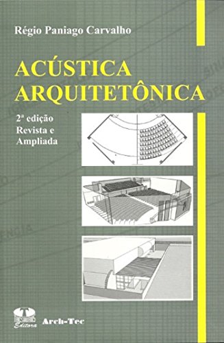 Acústica Arquitetônica (Portuguese Edition)