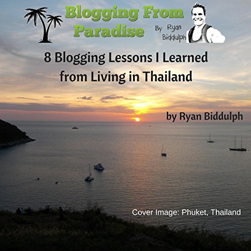 Book Cover 8 Blogging Lessons I Learned from Living in Thailand