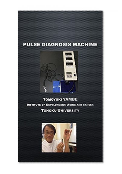 PULSE DIAGNOSIS MACHINE: Science in the Traditional medicine