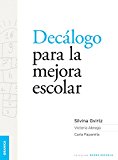 Decálogo para la mejora escolar (Spanish Edition)