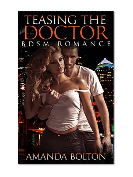 ROMANCE: Contemporary Romance: Teasing the Doctor (Interracial BWWM Romance) (New Adult Nurse First Time Short Stories)