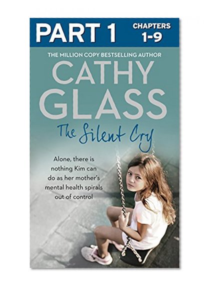 The Silent Cry: Part 1 of 3: There is little Kim can do as her mother's mental health spirals out of control