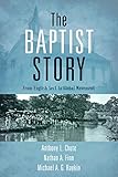 The Baptist Story: From English Sect to Global Movement