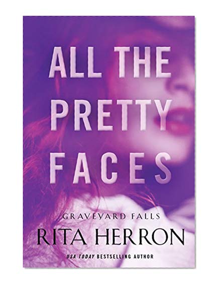 All the Pretty Faces (Graveyard Falls)