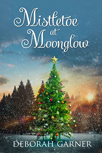 Book Cover Mistletoe at Moonglow (The Moonglow Christmas Series Book 1)