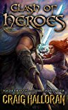 Clash of Heroes: Nath Dragon meets The Darkslayer (Book 1 of 10)