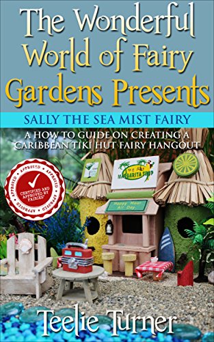 Book Cover Sally Sea Mist Fairy: A How To Guide On Creating A Caribbean  Tiki Hut Fairy Hangout