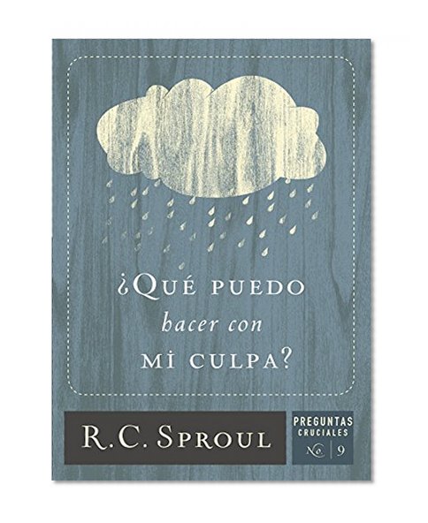 Â¿QuÃ© puedo hacer con mi culpa? (Spanish Edition)
