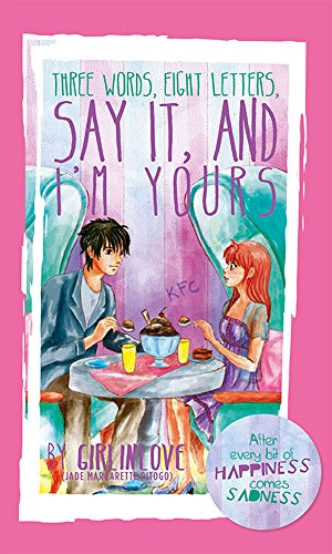 Three Words, Eight Letters. Say It and I'm Yours