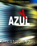 Y AZUL: La extraÃ±a historia de Meg Sanders (Spanish Edition)
