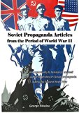 Soviet propaganda articles from the period of World War II: Rare archival articles