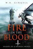 Fire In The Blood (Shards Of A Broken Sword Book 2)
