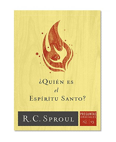 Â¿QuiÃ©n Es el EspÃ­ritu Santo? (Spanish Edition)