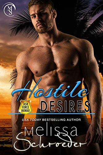 Book Cover Hostile Desires (Task Force Hawaii Book 2)