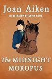 The Midnight Moropus (Red Storybooks)