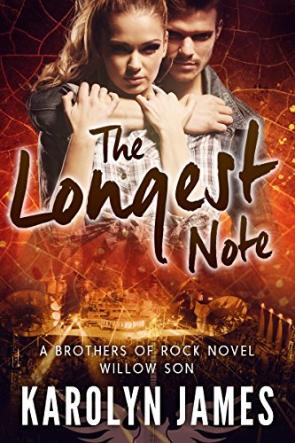 THE LONGEST NOTE (A Brothers of Rock - WILLOW SON - novel)