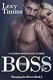 The Boss Too: Billionaire Romance (Managing the Bosses Book 2)