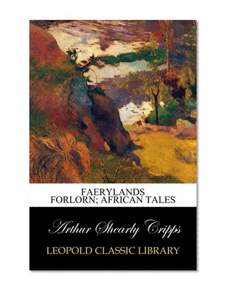 Faerylands forlorn; African tales