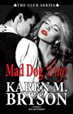 Mad Dog Days (The Club Book 3)