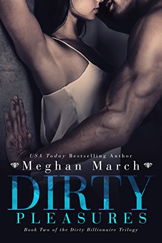 Book Cover Dirty Pleasures (The Dirty Billionaire Trilogy Book 2)