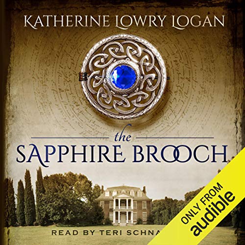 The Sapphire Brooch: The Celtic Brooch, Book 3
