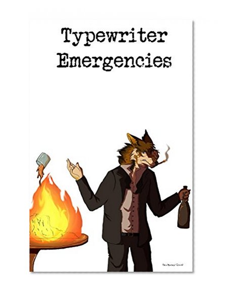 Typewriter Emergencies
