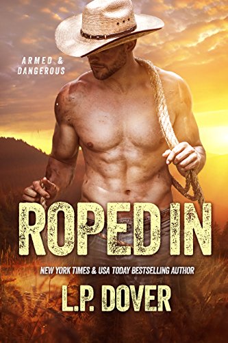 Roped In: An Armed & Dangerous Novel