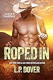 Roped In (An Armed & Dangerous Novel Book 2)