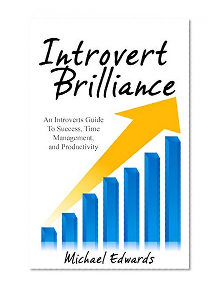 INTROVERTED LEADER (COMMUNICATION): Be Successful in Business and Networking as an Introvert (Leadership Books) (Quiet Books Book 1)