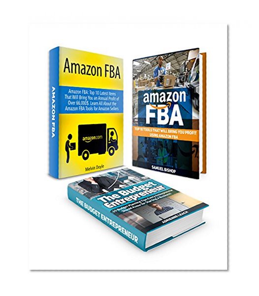 Selling On Amazon Box Set: 10 Tools, 15 Budget Planning Tips And 10 Latest Items That Will Help You Make Profit Using Amazon FBA (Amazon FBA, budget planning,  how to make money online)