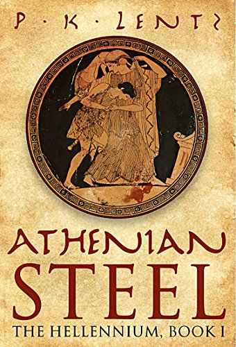 Athenian Steel: Bloody ancient historical epic with a Cosmic SF twist (The Hellennium Book 1)