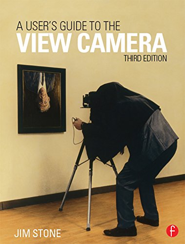 Book Cover A User's Guide to the View Camera: Third Edition