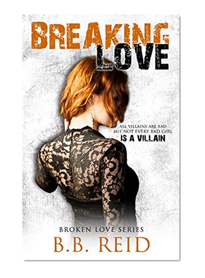 Breaking Love (Broken Love Book 4)