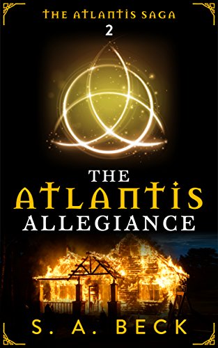The Atlantis Allegiance (The Atlantis Saga Book 2)